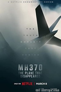 MH370 The Plane That Disappeared (2023) Hindi Dubbed Season 1 Complete Web Series
